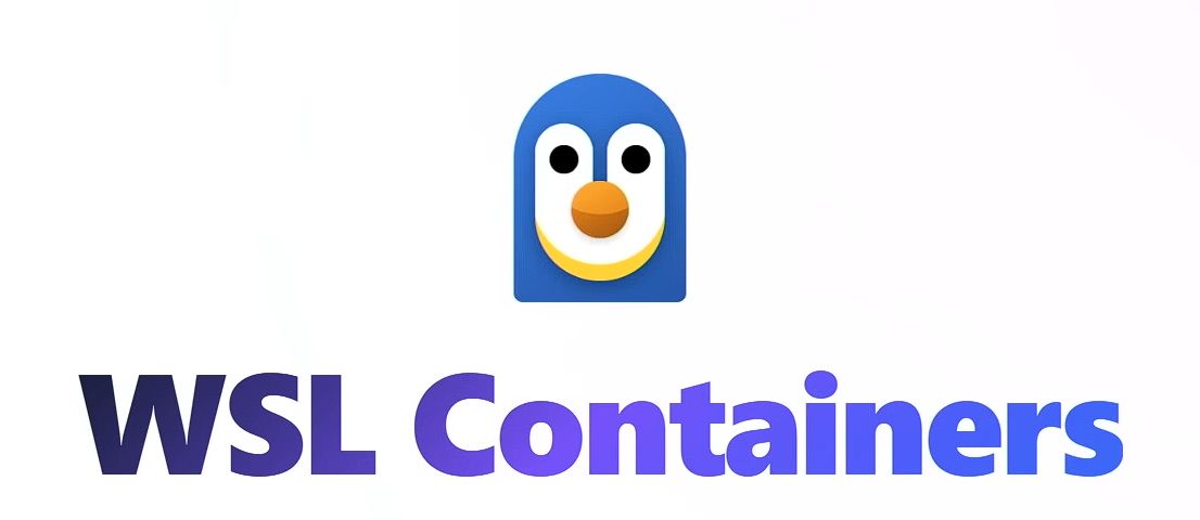 Win10支持WSL Containers功能:需Build19041及更高版本